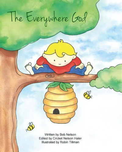 The Everywhere God, De Cricket Nelson Hater. Editorial Createspace Independent Publishing Platform, Tapa Blanda En Inglés