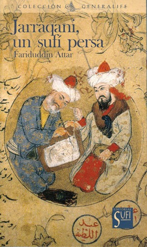 Jarraqani, Un Sufãâ Persa, De Attar, Faridudin. Editorial Sufi En Español