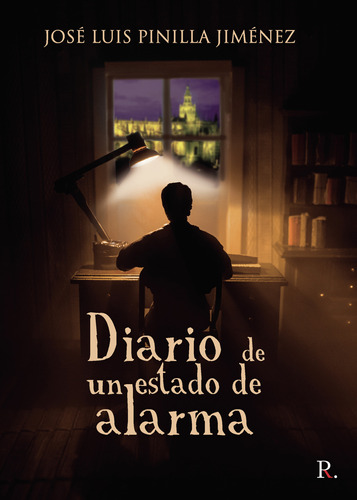 Diario De Un Estado De Alarma (libro Original)
