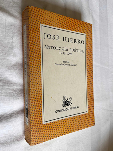 Antologia Poetica 1936 1998 Jose Hierro