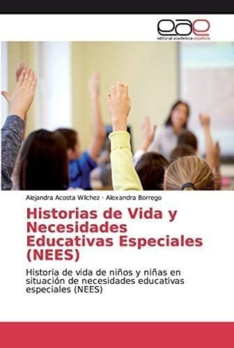 Libro: Historias Vida Y Necesidades Educativas Especiales&..