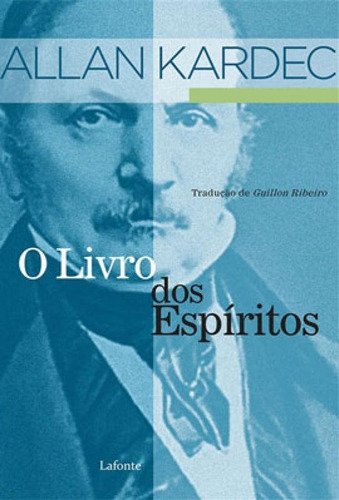 O Livro Dos Espíritos, De Kardec, Allan. Editora Lafonte, Capa Mole Em Português