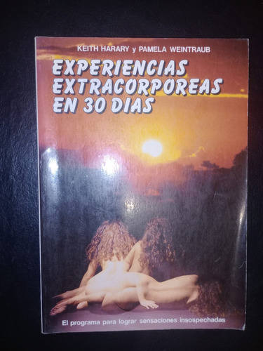 Experiencias Extracorpóreas En 30 Días Harary Weintraub