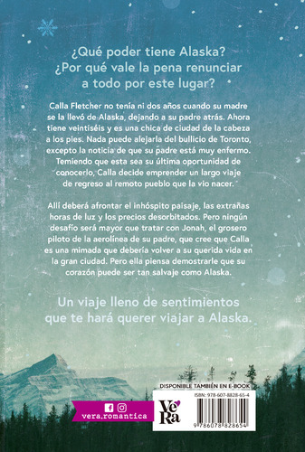 Alaska Sin Ti, De Tucker, K. A.., Vol. 1. Editorial Vera, Tapa Blanda En Español, 2023