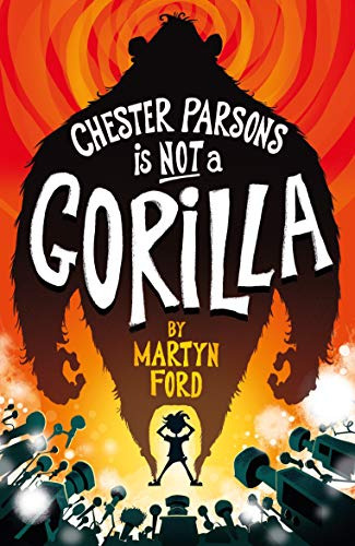 Libro Chester Parsons Is Not A Gorilla De Ford, Martyn