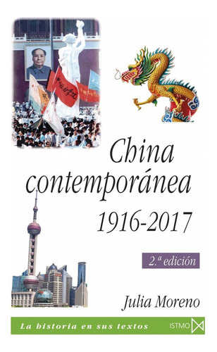 Libro China Contemporánea 1916-2017 - Moreno, Julia