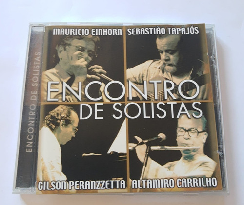 Mauricio Einhorn, Sebastiao Tapajos -encontro De Solistas (Usado)