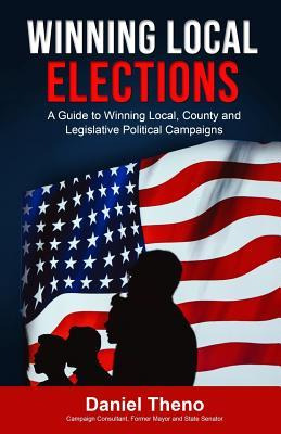 Libro Winning Local Elections : A Guide To Winning Local,...