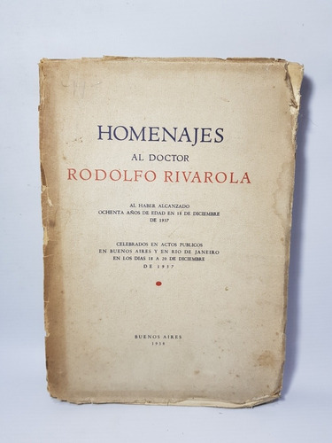 Antiguo Libro Homenaje Al Dr Rodolfo Rivarola 1938 Mag 56898