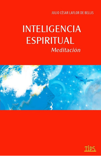 Imagen 1 de 2 de Libro. Inteligencia Espiritual. Julio La Flor De Bellis