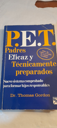 Padres Eficaz Y Técnicamente Preparados De Thomás Gordon