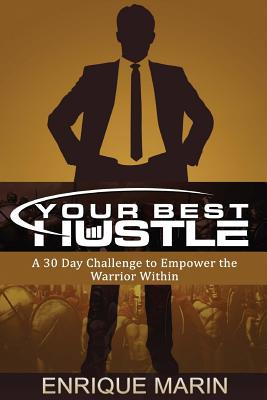 Libro Your Best Hustle: : A 30 Day Challenge To Empower T...