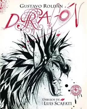 Libro Dragon Gustavo Roldan Ilustraciones Luis Scafati | Mercado Libre