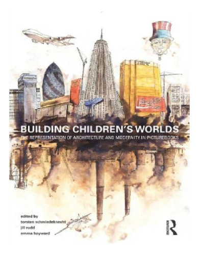 Building Childrens Worlds - Emma Hayward. Eb11