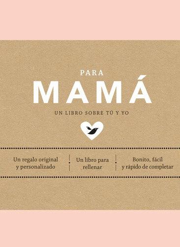 Para Mamá: Un Libro Sobre Tú Y Yo - Elma Van Vliet