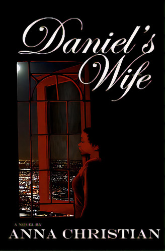 Daniel's Wife, De Christian, Anna. Editorial Createspace, Tapa Blanda En Inglés