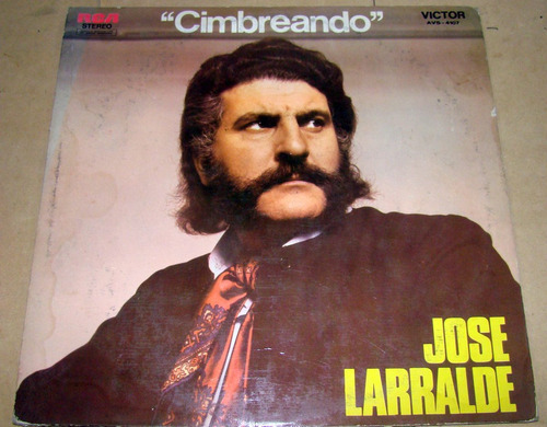 Jose Larralde Cimbreando Lp Argentino 