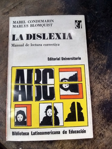 La Dislexia. Manual De Lectura Correctiva. M. Condemarin