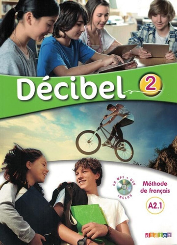 Decibel 2 livre + CD mp3 + DVD (A2.1), de Butzbach, M.. Editora Distribuidores Associados De Livros S.A., capa mole em francês, 2016