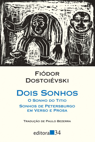 Dois sonhos, de Dostoievski, Fiódor. Série Coleção Leste Editora 34 Ltda., capa mole em português, 2012