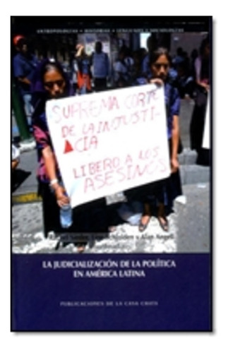 Judicialización De La Política En Am. Latina, Sieder, Ciesas