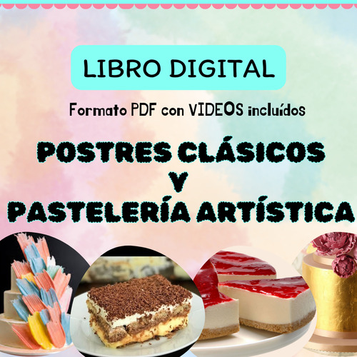 Pack X 7 Ebooks Para Aprender Repostería Y Pastelería