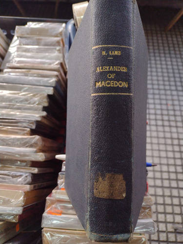 Alexander Of Macedon Harold Lamb Atr Vid (Usado)