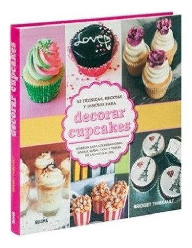 Libro - Decorar Cupcakes - Técnicas Para Elaborar Elegantes