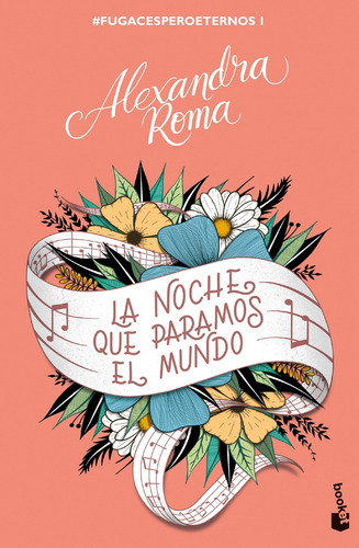 La Noche Que Paramos El Mundo, De Roma Alexandra. Editorial Booket, Tapa Blanda En Español, 2023