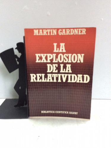 La Explosión De La Relatividad, Martín Gardner