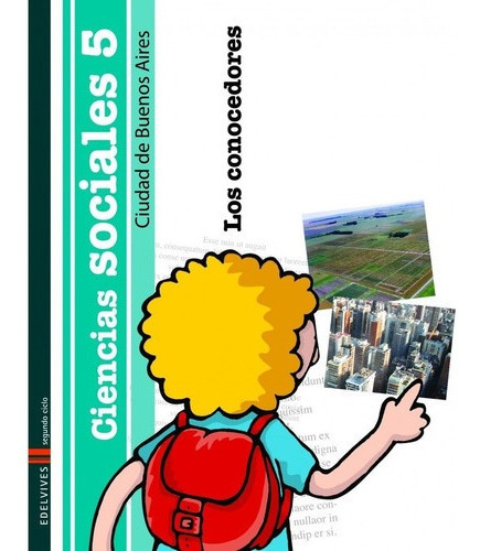 Ciencias Sociales 5 Caba Conocedores - Ed. Edelvives