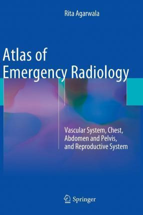 Libro Atlas Of Emergency Radiology - Rita Agarwala