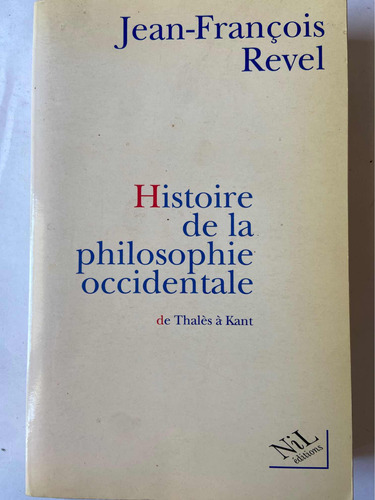 Histoire De La Philosophie Occidentale Jean Francois Revel