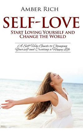 Libro Self-love : Start Loving Yourself And Change The Wo...