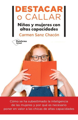 Destacar O Callar, De Carmen Sanz Chacon. Editorial Plataforma, Tapa Blanda En Español, 2023