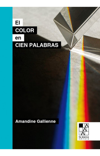 El Color En Cien Palabras - Gallienne Amandine (libro) - N 