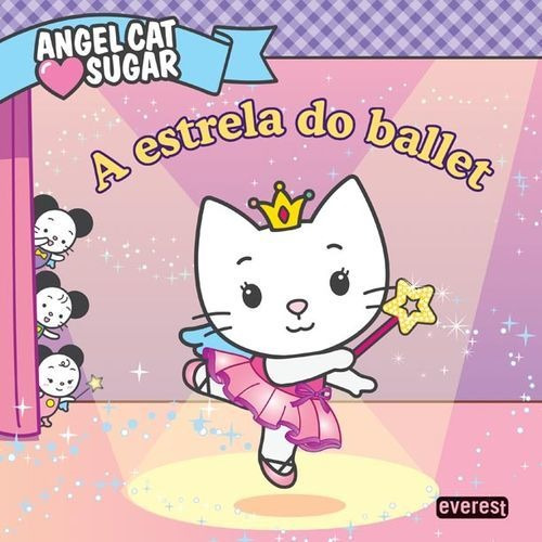 Libro - Angel Cat Sugar: A Estrela Do Ballet 