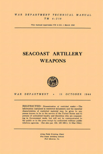 Seacoast Artillery Weapons, De Department, War. Editorial Lightning Source Inc, Tapa Blanda En Inglés