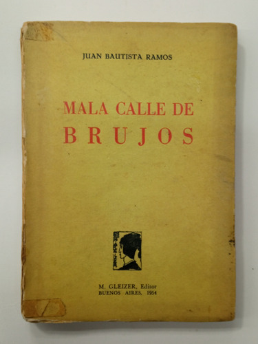 Mala Calle De Brujos - Juan Bautista Ramos / 1954