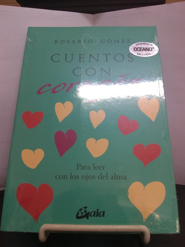 Cuentos Con Corazón. Para Leer Con Los Ojos Del Alma