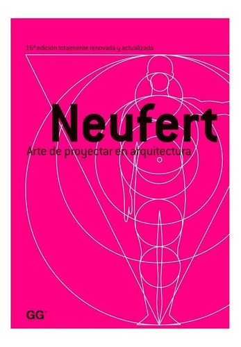 Neufert. Arte De Proyectar En Arquitectura - Ernst Neufert