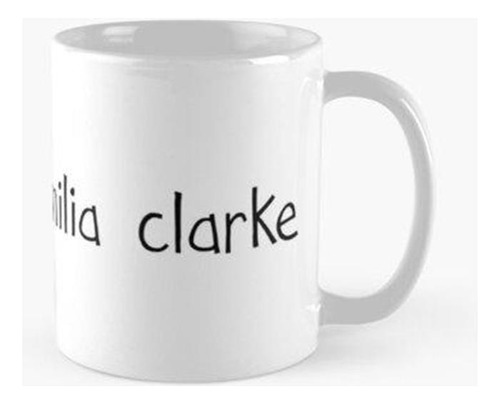 Taza Jajaja No Emilia Clarke Calidad Premium