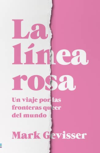 La Linea Rosa: Un Recorrido A Traves De Las Fronteras Del Mu