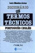 Livro Dicionário De Termos Técnicos Português - Inglês - Luiz Mendes Antas [1980]