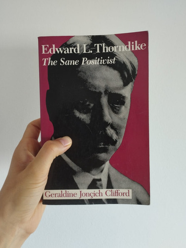 Edward L. Thorndike: El Positivista Sano (inglés) - Clifford (Usado)