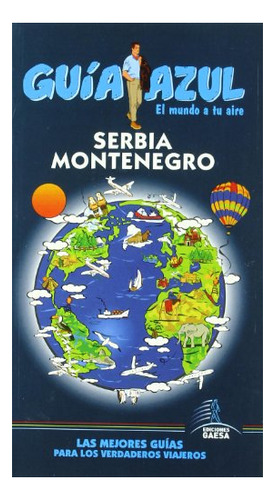 Libro Serbia Y Montenegro 2015 Guias Azules  De Guias Azules