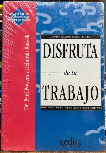 Disfruta De Tu Trabajo - Dr. Paul Powers