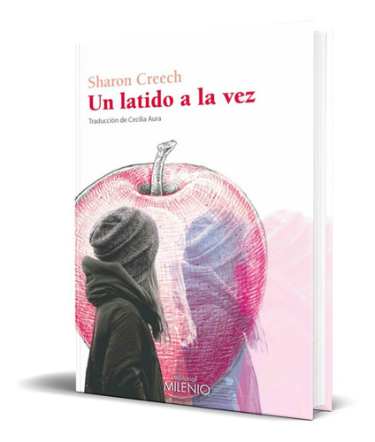 Un Latido A La Vez, De Sharon Creech. Editorial Milenio, Tapa Blanda En Español, 2018