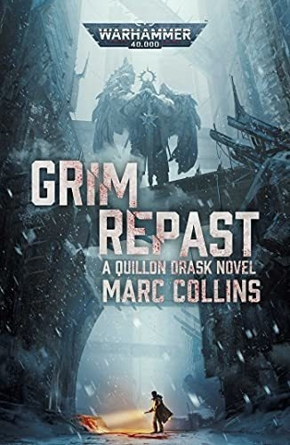 Grim Repast (warhammer 40,000) - Collins, Marc, De Collins, Marc. Editorial Warhammer Crime En Inglés