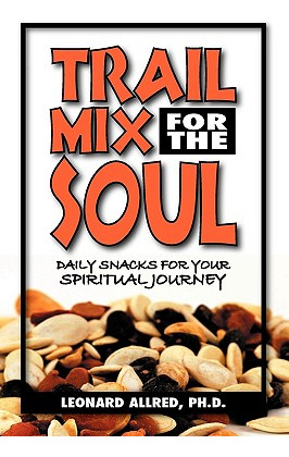 Libro Trail Mix For The Soul: Daily Snacks For Your Spiri...